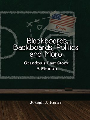 cover image of Blackboards, Backboards, Politics and More